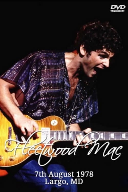 Fleetwood Mac - Landover 07/08/78