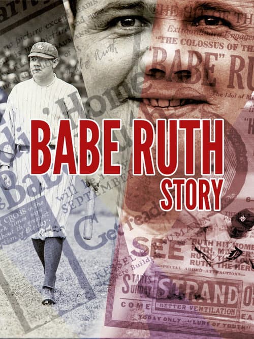 Babe Ruth Story: That Ever Livin' Babe