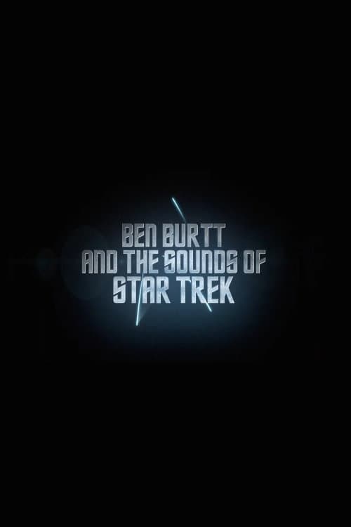 Star Trek: Ben Burtt & The Sounds of Star Trek