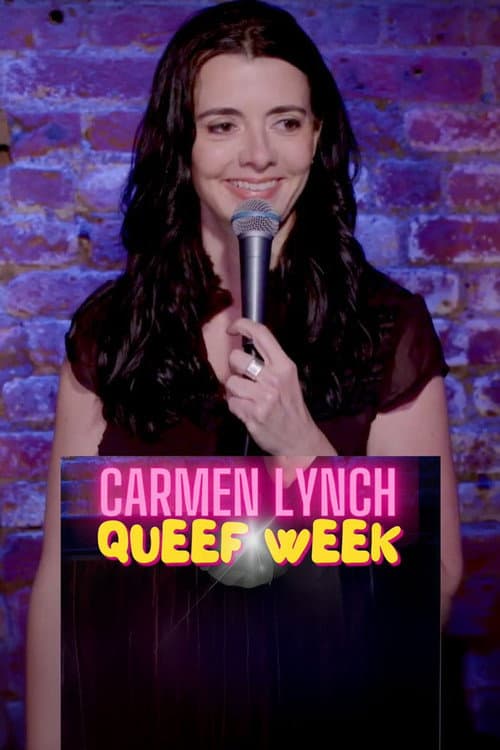 Carmen Lynch: Queef Week