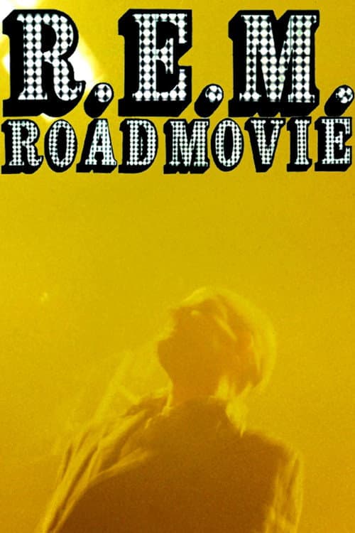 R.E.M.: Road Movie