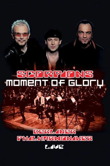 Scorpions - Moment of Glory - Live with the Berlin Philharmonic Orchestra