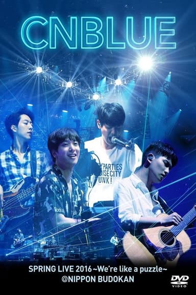 CNBLUE SPRING LIVE 2016 ~We're like a puzzle~
