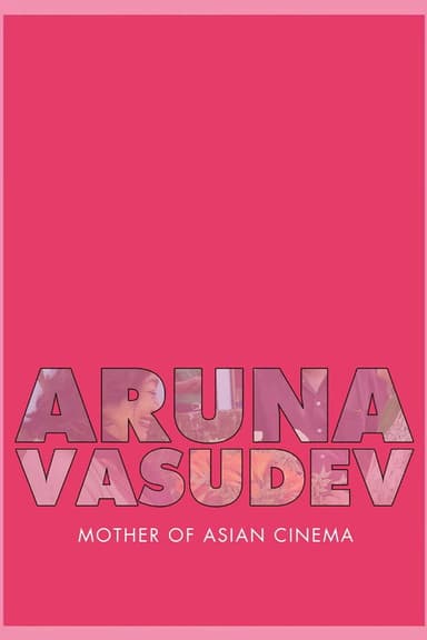 Aruna Vasudev – Mother of Asian Cinema