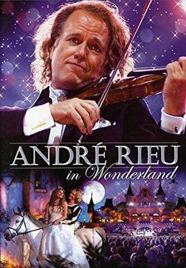 Andre Rieu : In Wonderland