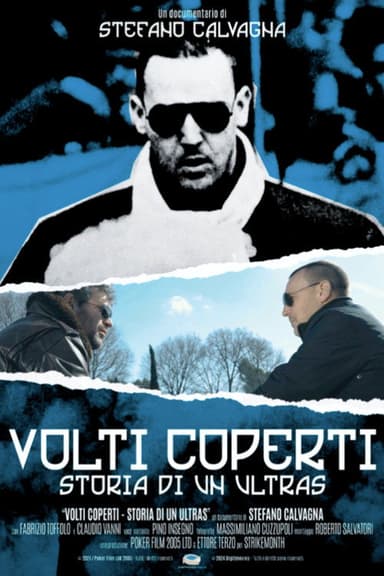 Volti Coperti: Storia di Un Ultras