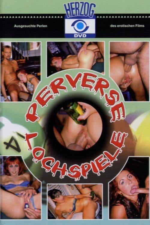 Perverse Lochspiele