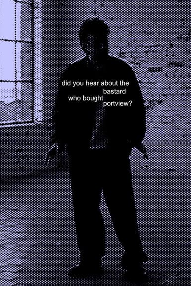 Did you hear about the bastard who bought Portview?