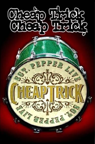 Cheap Trick - Sgt. Pepper Live