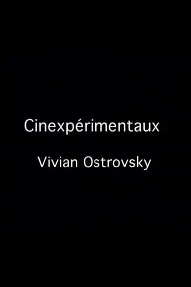 Cinexpérimentaux #3: Vivian Ostrovsky