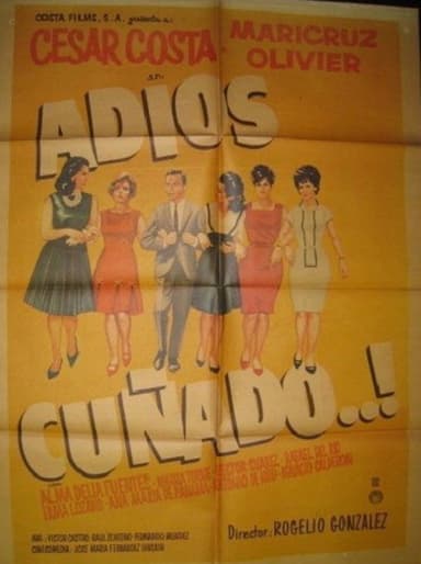 Adios cuñado