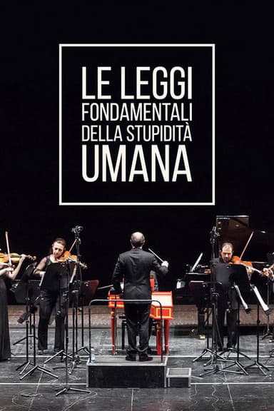 Le leggi fondamentali della stupidità umana