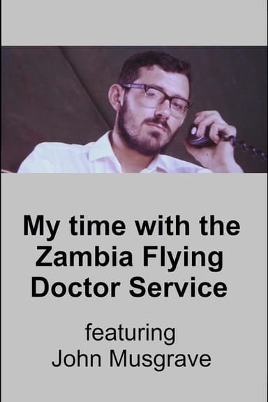My Time with the Zambia Flying Doctor Service