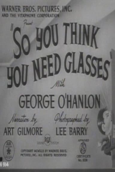 So You Think You Need Glasses