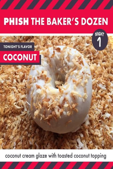 Phish: The Baker's Dozen: Night 1 - Coconut