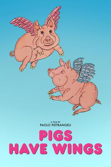 Pigs Have Wings