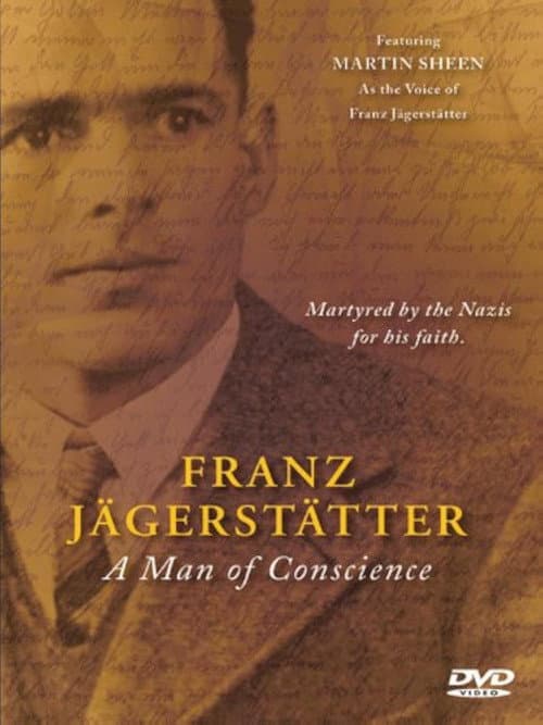 Franz Jagerstätter: A Man of Conscience