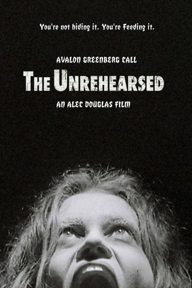 The Unrehearsed