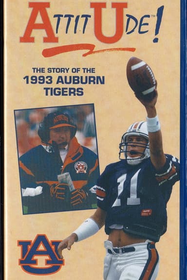 Attitude: The Story of the 1993 Auburn Tigers