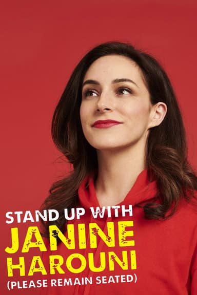 Stand Up With Janine Harouni (Please Remain Seated)