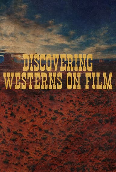 Discovering Westerns on Film