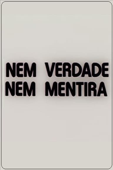 Neither Truth Nor Lie