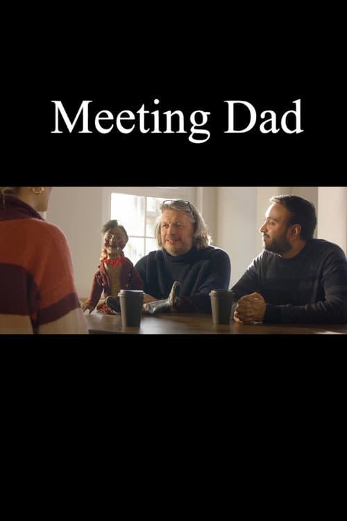 Meeting Dad