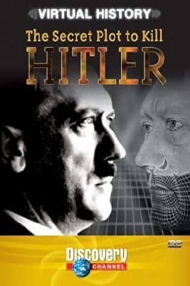 The Secret Plot to Kill Hitler