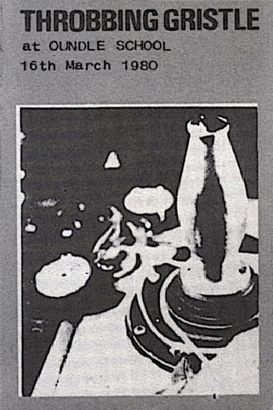 Throbbing Gristle: Live at Oundle School, 16th March 1980