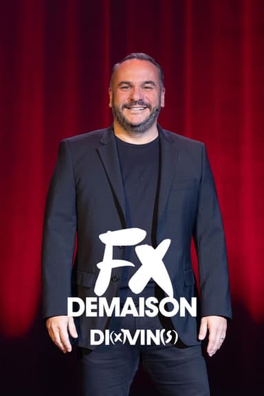 Francois-Xavier Demaison : Di(x)vin(s)