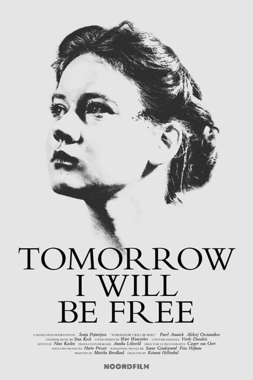 Tomorrow I Will Be Free
