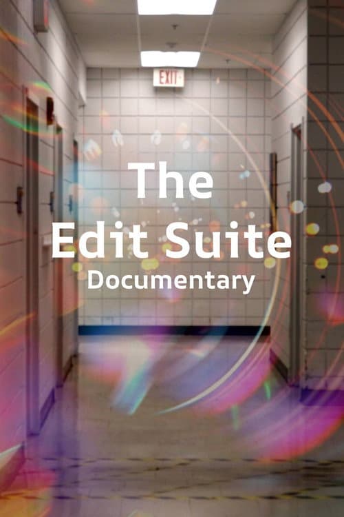 The Edit Suite Documentary