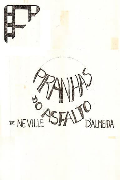 Piranhas no Asfalto