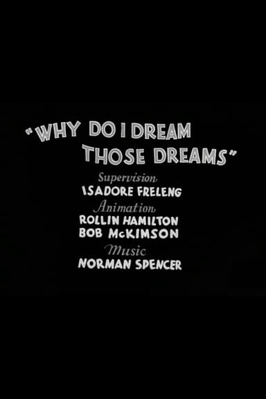 Why Do I Dream Those Dreams