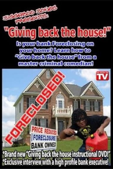 Jiggaboo Jones Presents: Giving Back the House