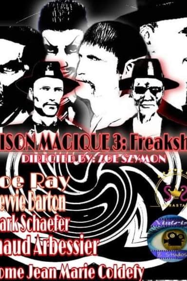 Maison Magique 3: Freakshow