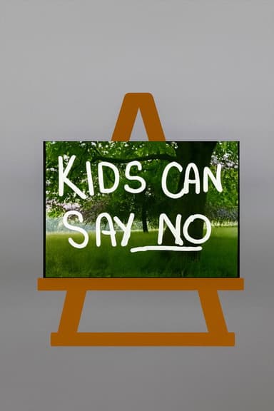 Kids Can Say No
