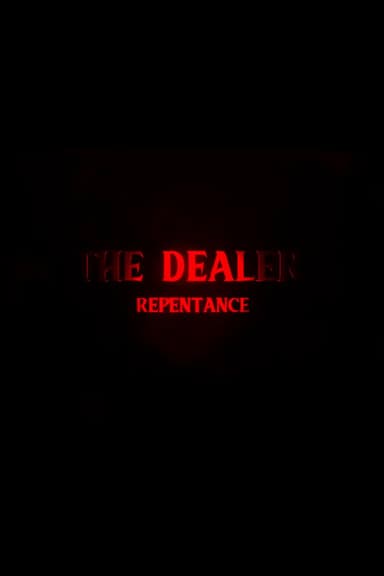 The Dealer 3: Repentance