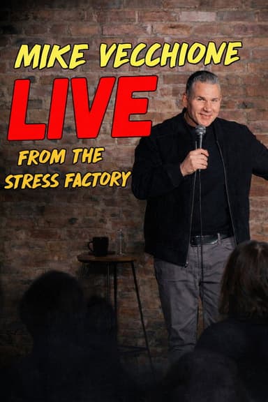 Mike Vecchione: Live from the Stress Factory