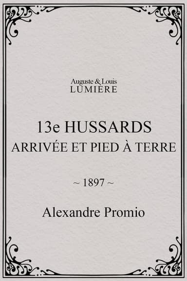 13e hussards : arrivée et pied à terre