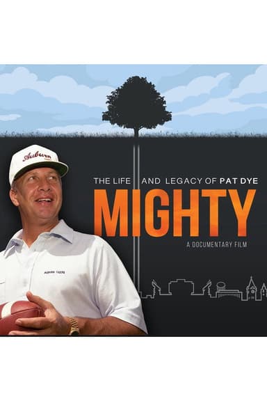 Mighty: The Life and Legacy of Pat Dye
