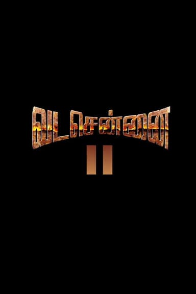 Vada Chennai II: Anbuvin Ezhichi