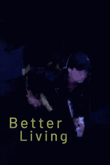 Better Living