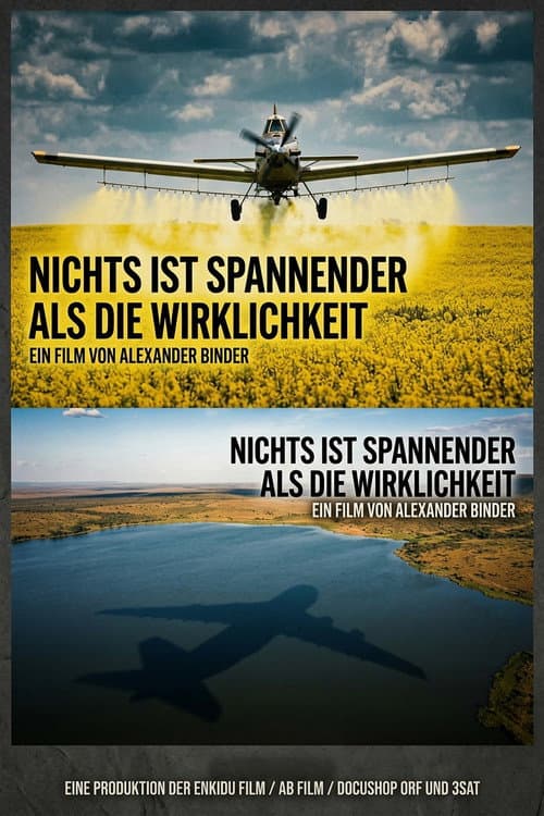 Nichts ist spannender als die Wirklichkeit