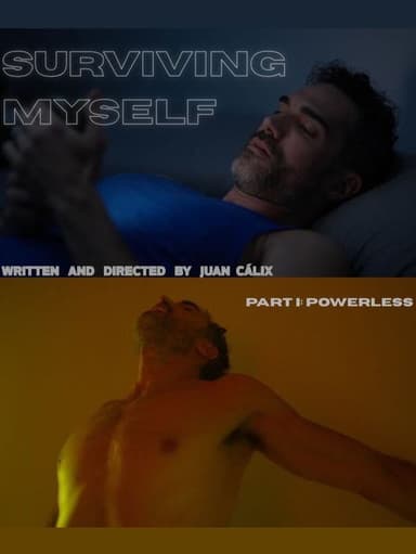 Surviving Myself - Part I: Powerless