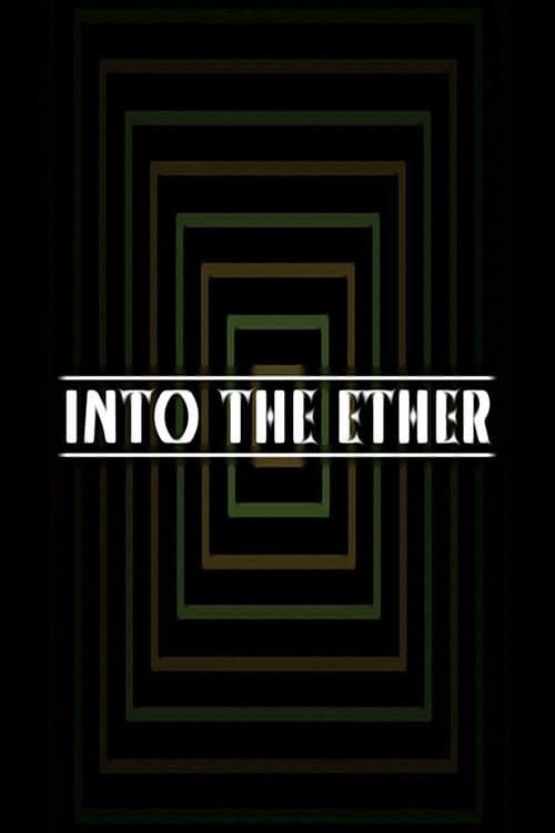 Into the Ether