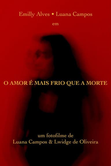 O Amor é mais Frio que a Morte