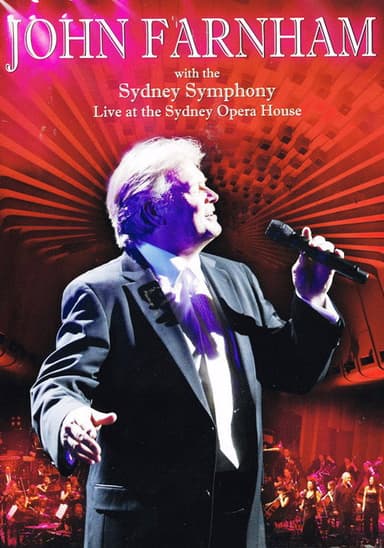 John Farnham & The Sydney Symphony Orchestra - Live At The Sydney Opera House