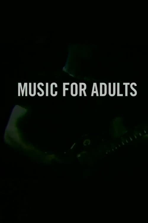 Music For Adults: A Film About A Band Called Oxbow