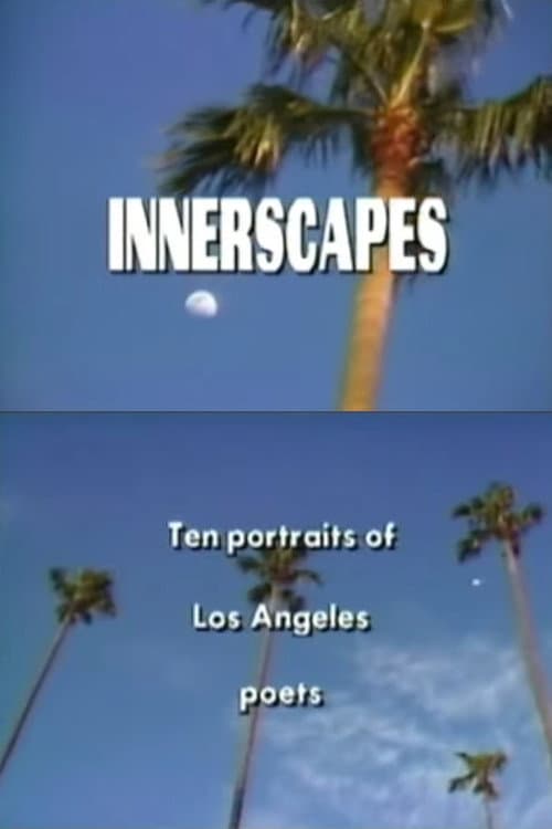 Innerscapes: 10 Portraits of Los Angeles Poets